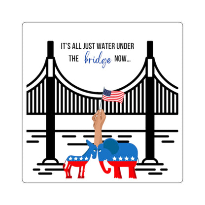 Water under the bridge sticker